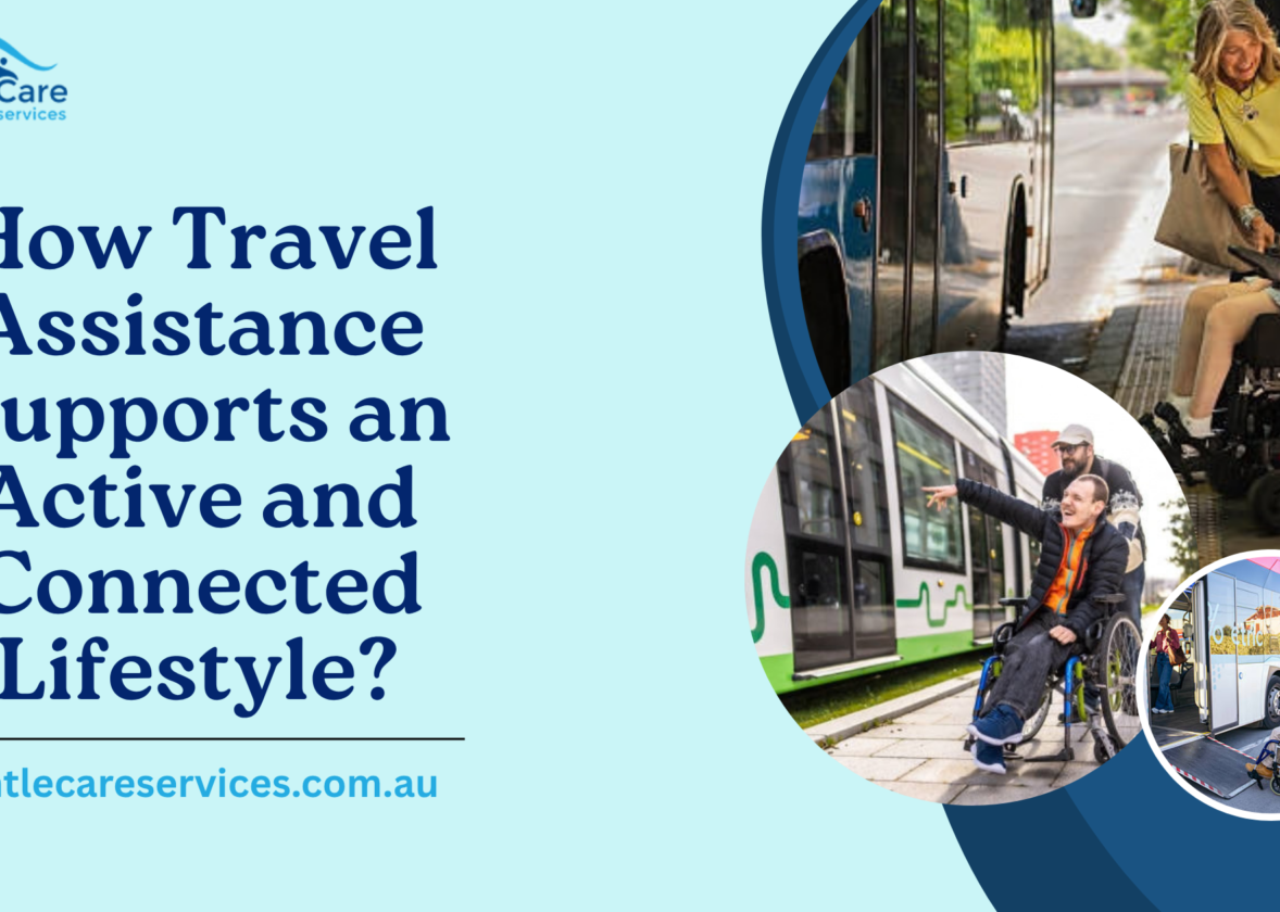 How Travel Assistance Supports an Active and Connected Lifestyle?