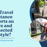 How Travel Assistance Supports an Active and Connected Lifestyle?
